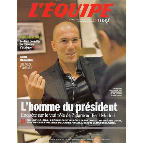 L'quipe Mag  N 1419 : L'homme Du Prsident - Enqute Sur Le Vrai Rle De Zidane Au Real Madrid