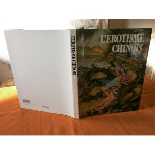 L'rotisme Chinois , Prsentation De Marc De Smedt , Solar 1984 , Cartonn , Curiosa   