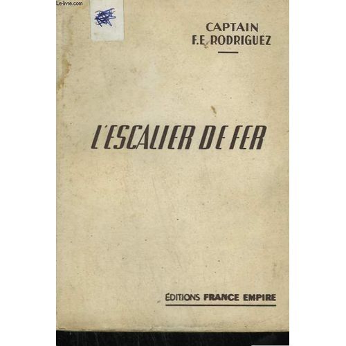 L'escalier De Fer   de Rodriguez F.E. Captain.
