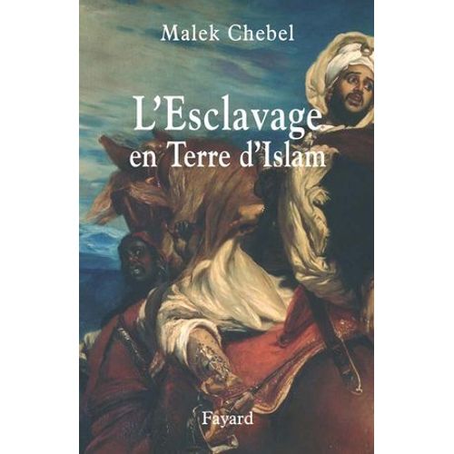 L'esclavage En Terre D'islam  