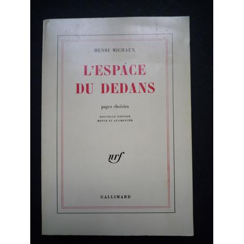 L' Espace Du Dedans . Pages Choisies (1927 - 1959)   de Henri Michaux  Format Broch 