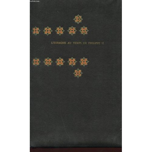 L'espagne Au Temps De Philippe Ii. de Collectif