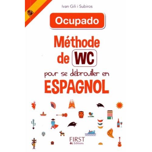 Mthode De Wc Pour Se Dbrouiller En Espagnol   de Gili i Subiros Ivan  Format Broch 