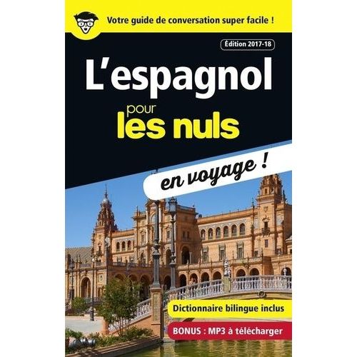 L'espagnol Pour Les Nuls En Voyage !    Format Poche 