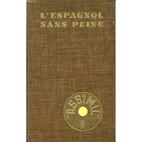 L'espagnol Sans Peine   de a. cherel  Format Reli 