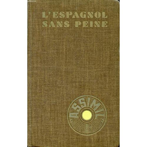 L'espagnol Sans Peine   de a. cherel  Format Reli 