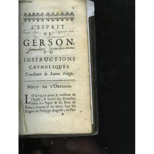 L'esprit De Gerson Ou Instructions Catholiques Touchant Le Saint Sige   de Collectif  Format Reli 