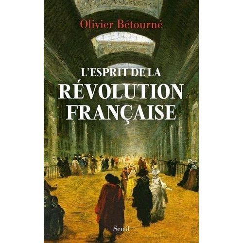 L'esprit De La Rvolution Franaise    Format Beau livre 
