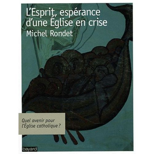 L'esprit, Esprance D'une Eglise En Crise   de Rondet Michel  Format Broch 