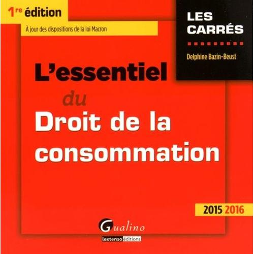 L'essentiel Du Droit De La Consommation 2015-2016   de Bazin-Beust Delphine  Format Broch 