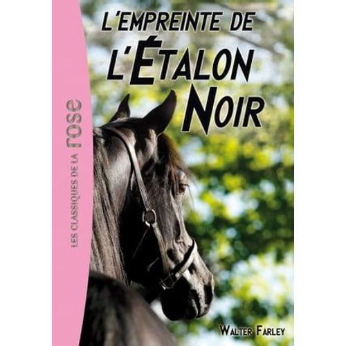 L'etalon Noir 05 - L'empreinte De L'talon Noir   de Walter Farley