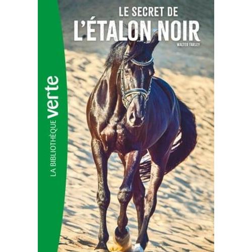 L'etalon Noir 09 Ned - Le Secret De L'talon Noir   de Walter Farley