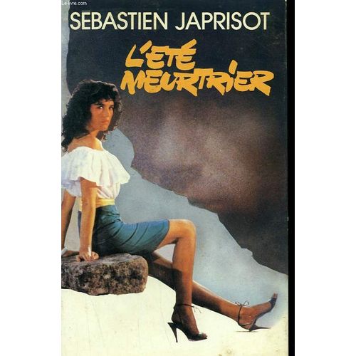 L'ete Meurtrier.   de sbastien japrisot