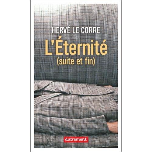 L?ternit (Suite Et Fin)   de Le Corre Herv  Format Beau livre 