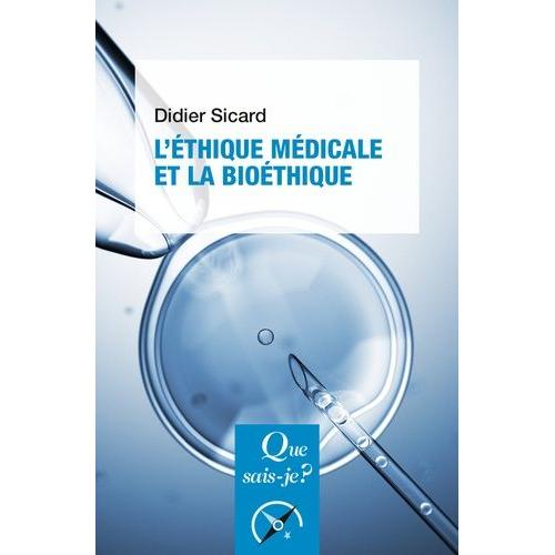 L'thique Mdicale Et La Biothique   de Sicard Didier  Format Poche 