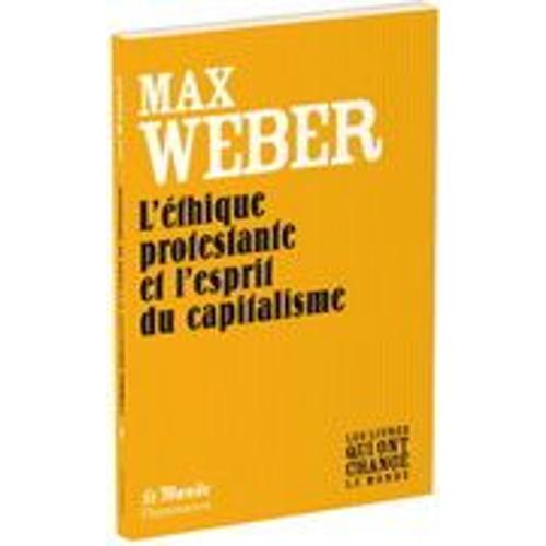 L'ethique Protestante Et L'esprit Du Capitalisme   de Max Weber   Format Broch 
