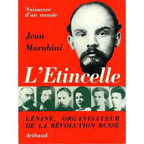 L' tincelle - Lnine, Organisateur De La Rvolution Russe   de Jean Marabini  Format Broch 