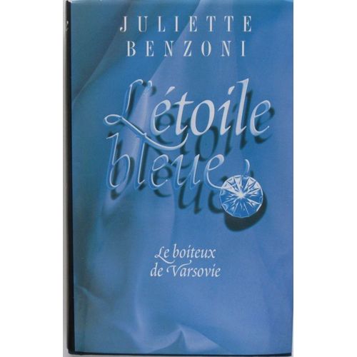 L'toile Bleue - Tome 1 - Le Boiteux De Varsovie   de Juliette Benzoni  Format Auto dition 