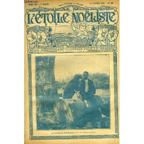 L toile Noliste N 298 - Saint Jean Chysostome, Le Fagot, Baptiste Par Georges Beaume, La Ville Bleue (Suite) Par Jean De Belcayre, L Hippopotame, Le Dragon De Valence Par Lon Lambry   de Collectif 