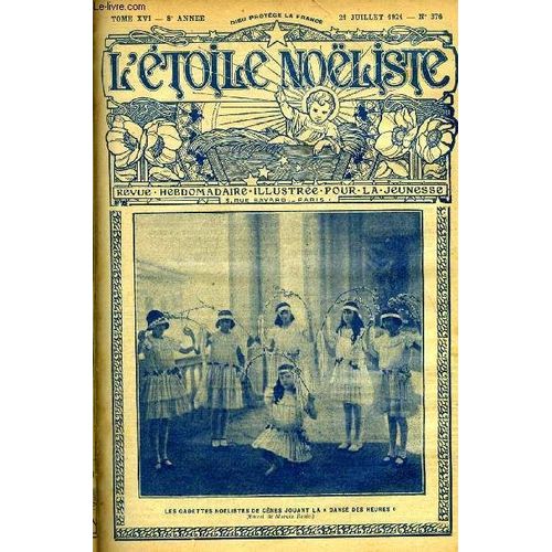 L toile Noliste N 376 - Sainte Marie Madeleine, Deux Amis, La Fleur Du Bl, Boum Boum Par J. Claretie, Les Joyaux D Artaban Par Victoria Oussakovsky, Au Parc De Lavagnac Par Pierre De La Crau(...)   de Collectif 