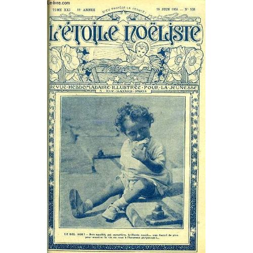 L toile Noliste N 528 - Dans L preuve Par Jean Dayol, L Aventure De Jacques Par Marcel D Entraygues, Desaix 1768-1800, La Biche Bleue (Suite) Par Hugues Jeannot, Marie Esprance (Suite) Par Max(...)   