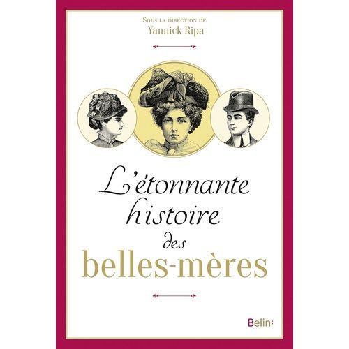 L'tonnante Histoire Des Belles-Mres   de Ripa Yannick  Format Reli 