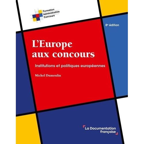 L'europe Aux Concours - Institutions Et Politiques Europennes    Format Poche 
