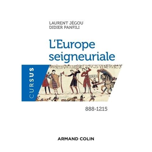 L'europe Seigneuriale, 888-1215    Format Broch 
