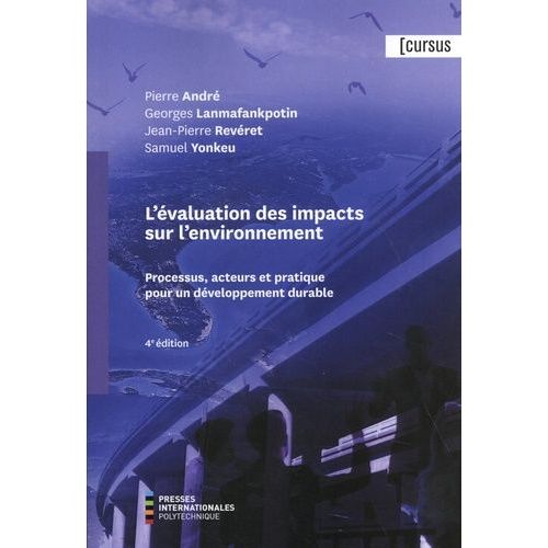 L'valuation Des Impacts Sur L'environnement - Processus, Acteurs Et Pratique Pour Un Dveloppement Durable    Format Grand Format 