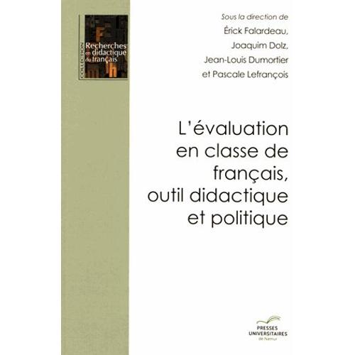 L'valuation En Classe De Franais, Outil Didactique Et Politique   de Erick Falardeau  Format Beau livre 