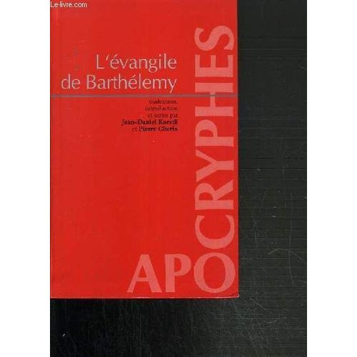L'evangile De Barthelemy D'apres Deux Ecrits Apocryphes.   de COLLECTIF  Format Reli 