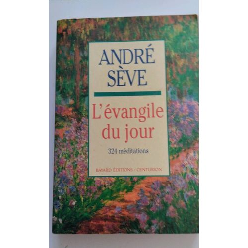 L'vangile Du Jour 324 Mditations Aux ditions Bayard/Centurion