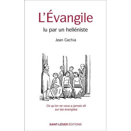 L'vangile Lu Par Un Hellniste  