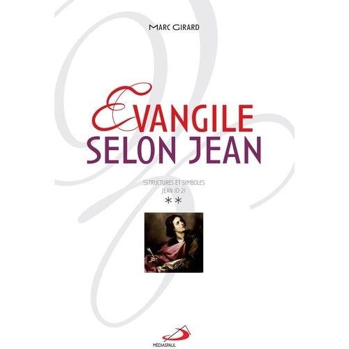 Evangile Selon Jean - Structures Et Symboles Jean 10-21   de marc girard  Format Beau livre 