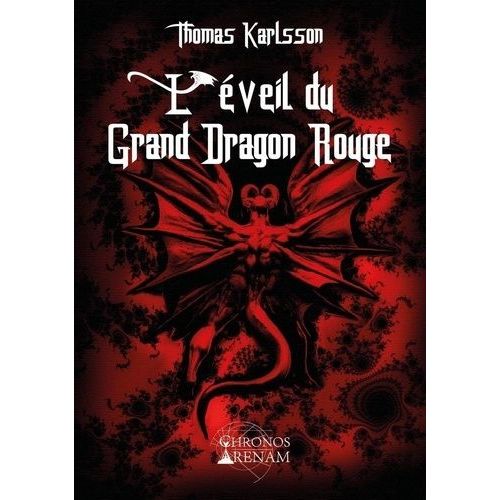 L'veil Du Grand Dragon Rouge   de Karlsson Thomas  Format Beau livre 