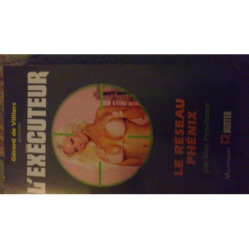 L'executeur:Le Reseau Phenix   de don pendleton  Format Poche 