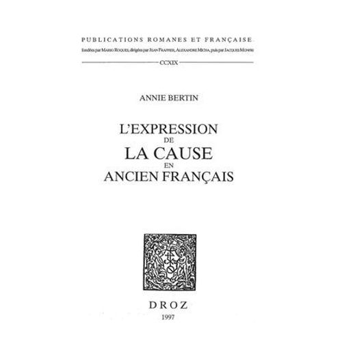 L'expression De La Cause En Ancien Franais  