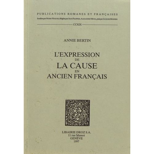 L'expression De La Cause En Ancien Franais    Format Beau livre 
