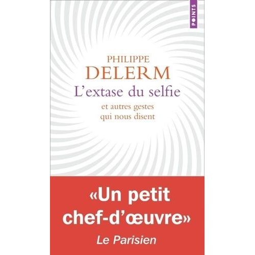 L'extase Du Selfie Et Autres Gestes Qui Nous Disent    Format Poche 