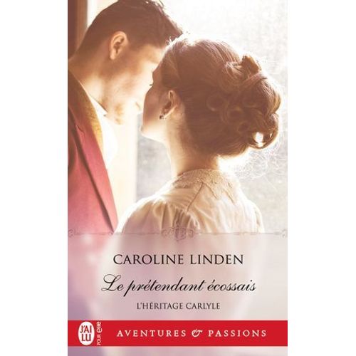 L'hritage Carlyle (Tome 2) - Le Prtendant cossais  