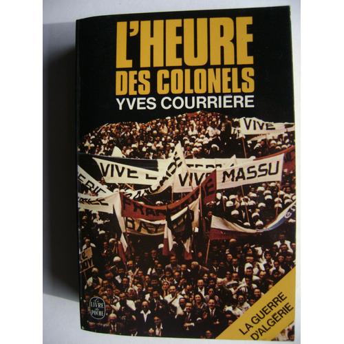 L'heure Des Colonels   de yves courrire  Format Poche 