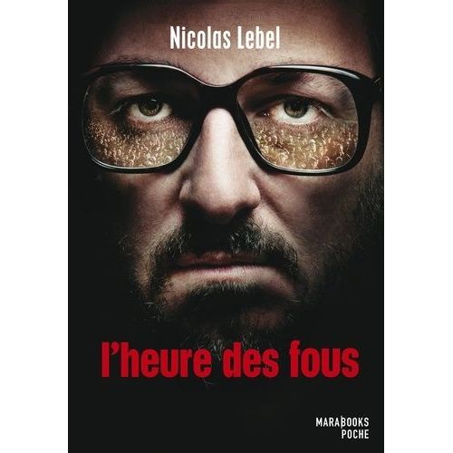 L'heure Des Fous   de Lebel Nicolas  Format Poche 