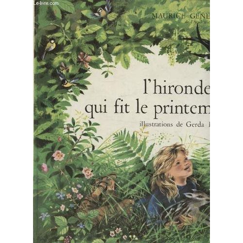 L Hirondelle Qui Fit Le Printemps   de MAURICE GENEVOIX  Format Cartonn 