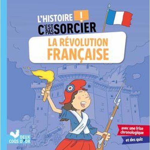 L'histoire C'est Pas Sorcier - La Rvolution Franaise  