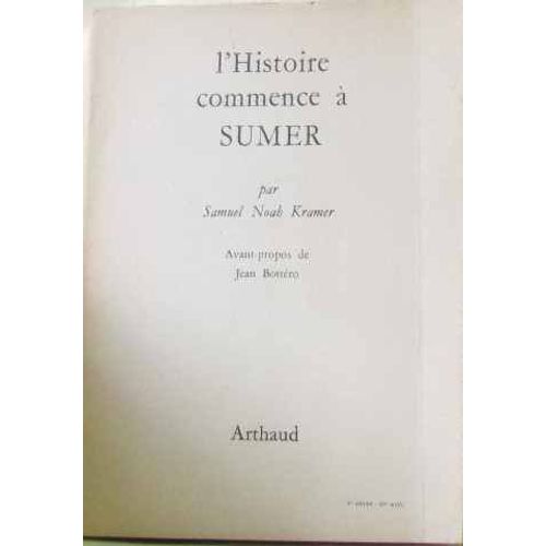 L'histoire Commence  Sumer   de Noah Kramer Samuel  Format Broch 