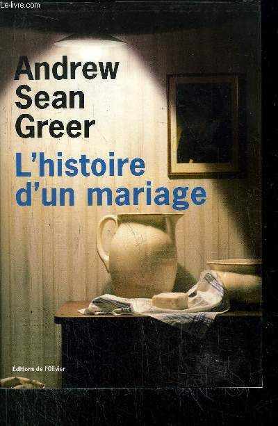 L'histoire D'un Mariage   de SEAN GREER ANDREW