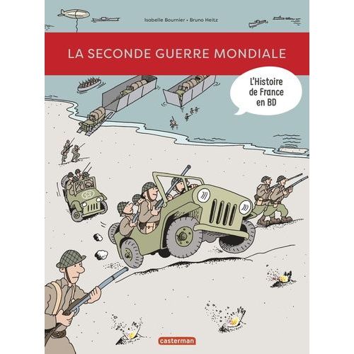 L'histoire De France En Bd - La Seconde Guerre Mondiale    Format Album 