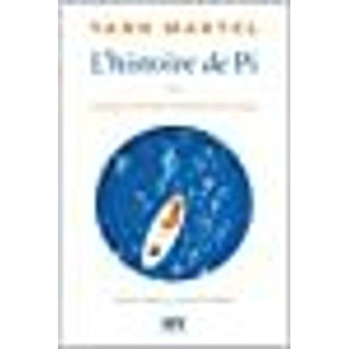 L'histoire De Pi   de yann martel 