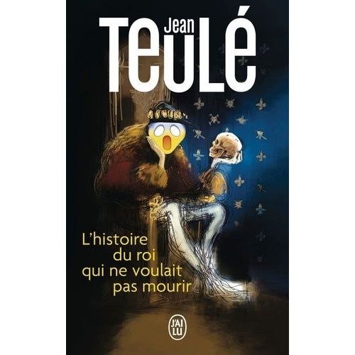 L'histoire Du Roi Qui Ne Voulait Pas Mourir    Format Poche 
