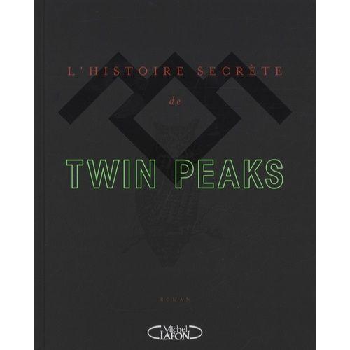 L'histoire Secrte De Twin Peaks   de mark frost  Format Beau livre 